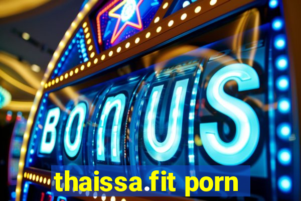 thaissa.fit porn